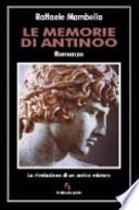 Le memorie di Antinoo. La rivelazione di un antico mistero