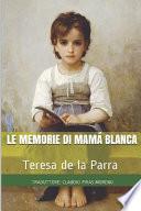 Le Memorie Di Mamá Blanca