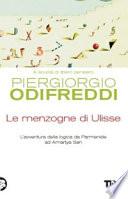 Le menzogne di Ulisse. L'avventura della logica da Parmenide ad Amartya Sen