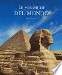 Le meraviglie del mondo. Ediz. a colori