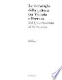 Le meraviglie della pittura tra Venezia e Ferrara