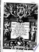 Le Metamorfosi di Ovidio, ridotte da Giovanni Andrea dell'Anguillara in ottava rima,... con l'annotationi... di M. Francesco Turchi