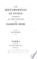 Le metamorfosi trad. in veri italiani da Clemente Bondi