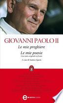 Le mie preghiere. Le mie poesie