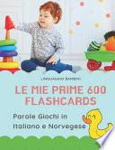 Le mie Prime 600 Flashcards Parole Giochi in Italiano e Norvegese