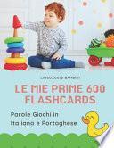 Le mie Prime 600 Flashcards Parole Giochi in Italiano e Portoghese