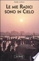 Le mie radici sono in cielo