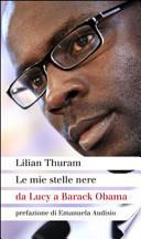 Le mie stelle nere da Lucy a Barack Obama