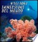Le migliori immersioni del mondo