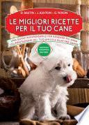 Le migliori ricette per il tuo cane