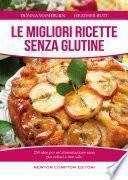 Le migliori ricette senza glutine