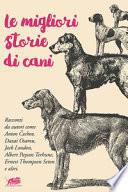 Le migliori storie di cani