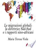 Le migrazioni globali: la direttrice Sud-Sud e i rapporti sino-africani