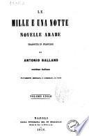 Le mille e una notte novelle arabe tradotte in francese da Antonio Galland