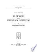 Le monete della Repubblica fiorentina ...: Documentazione
