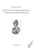 Le motivazioni teologiche della condanna di Galileo Galilei
