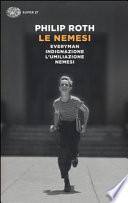 Le nemesi: Everyman-Indignazione-L'umiliazione-Nemesi