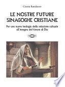 Le nostre future sinagoghe cristiane