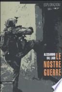 Le nostre guerre
