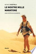 Le nostre mille maratone