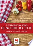 Le nostre ricette. Tutti insieme in cucina