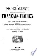 Le nouvel Alberti dictionnaire encyclopédique frana̧is-italien: Français-italien