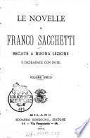 Le novelle di Franco Sacchetti recate a buona lezione e dichiarate con note
