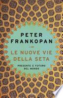 Le Nuove Vie della Seta