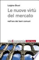 Le nuove virtù del mercato nell'era dei beni comuni
