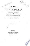 Le odi di Pindaro tradotte ed illustrate da Antonio Mezzanotte professore di lettere greche nell'università di Perugia. Tomo primo [-quarto]