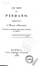 Le odi di Pindaro. Versione di Antonio Mezzanotte ..