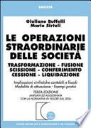Le operazioni straordinarie delle società. Trasformazione, fusione, scissione, conferimento, cessione, liquidazione