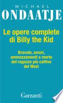 Le opere complete di Billy the Kid