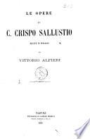 Le opere di C. Crispo Sallustio recate in italiano da Vittorio Alfieri