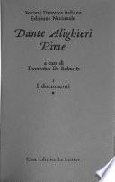 Le opere di Dante Alighieri: Rime t. 1. I documenti (2 v.). t. 2. Introduzione (2 v.). t.3 Testi