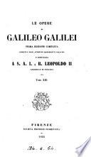 Le opere di Galileo Galilei [ed. by E. Albèri].