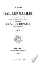 Le opere di Galileo Galilei [ed. by E. Albèri].