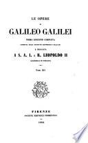 Le opere di Galileo Galilei: Opere fisico-matematiche. 1854-1855
