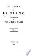 Le opere di Luciano, volgarizzate da G. Manzi