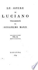 Le opere di Luciano, volgarizzate da G. Manzi