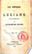 Le opere di Luciano volgarizzate da Guglielmo Manzi