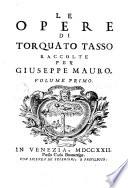 Le Opere di Torquato Tasso raccolte per Giuseppe Mauro