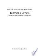 Le opere e l'opera