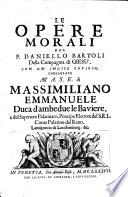 Le Opere Morali Del P. Daniello Bartoli Della Compagnia di Giesù