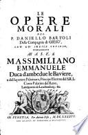 Le Opere Morali Del P. Daniello Bartoli Della Compagnia di Giesù