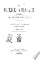 Le opere volgari a stampa dei secoli 13. e 14. indicate e descritte da Francesco Zambrini