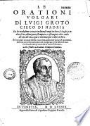Le Orationi volgari di Luigi Groto Cieco di Hadria