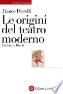 Le origini del teatro moderno