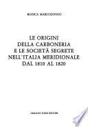 Le origini della Carboneria e le società segrete nell'Italia meridionale dal 1810 al 1820