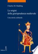 Le origini della giurisprudenza medievale